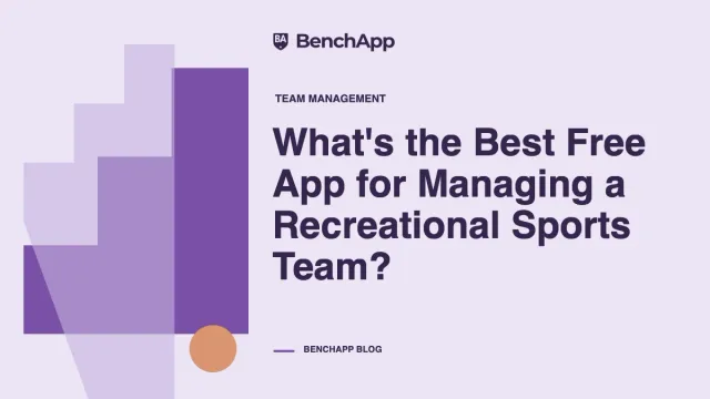 What's the Best Free App for Managing a Recreational Sports Team?